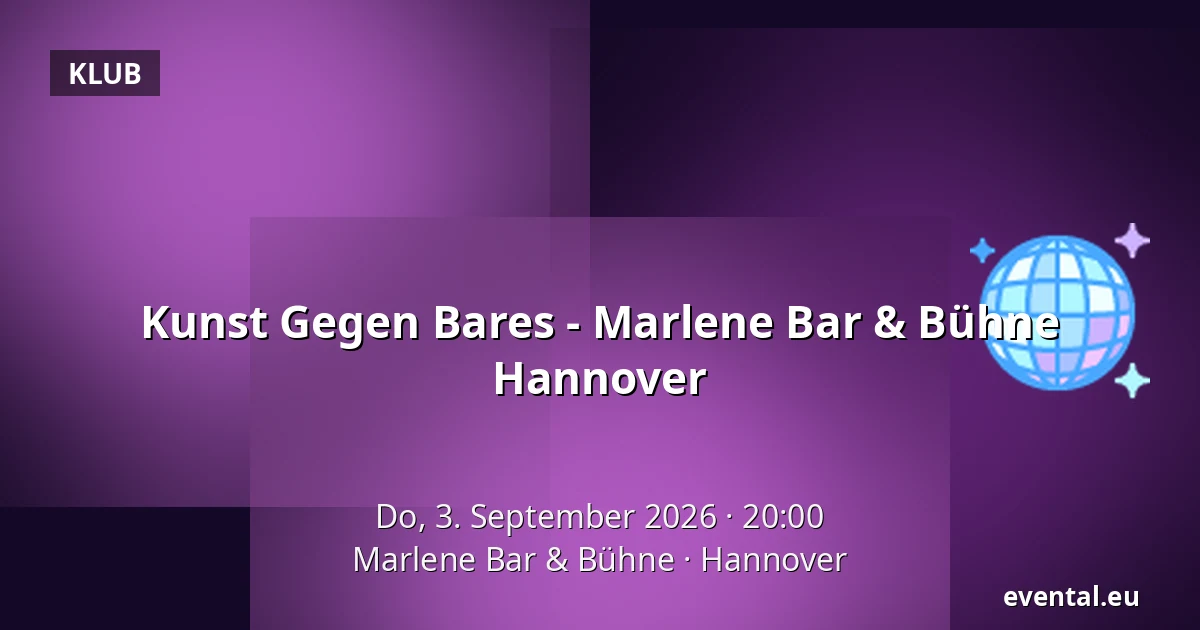 Kunst Gegen Bares - Marlene Bar & Bühne Hannover — Marlene Bar & Bühne, Hannover