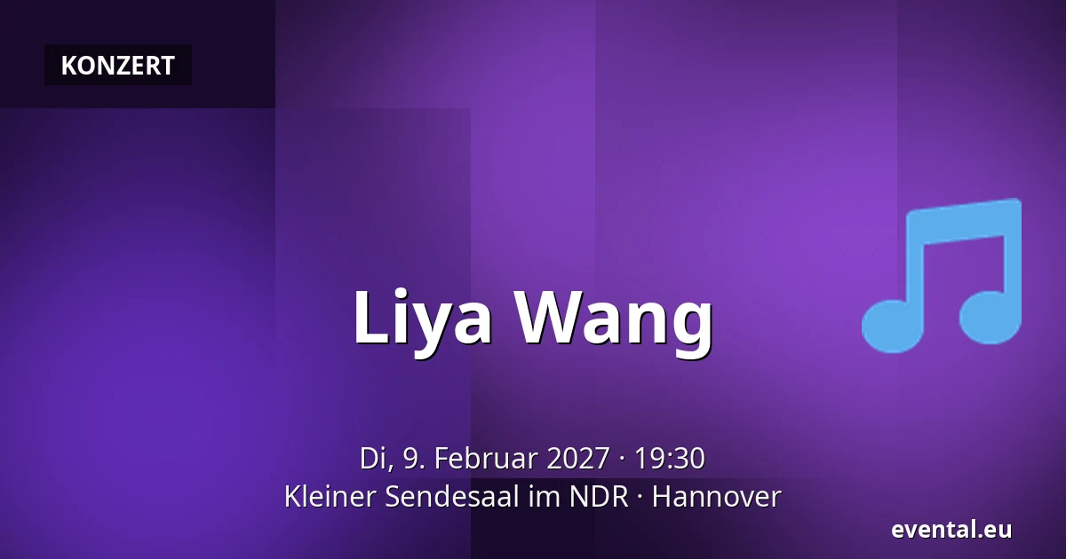 Liya Wang — Kleiner Sendesaal im NDR, Hannover