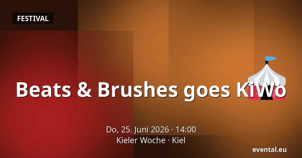 Beats & Brushes goes KiWo — Kieler Woche, Kiel