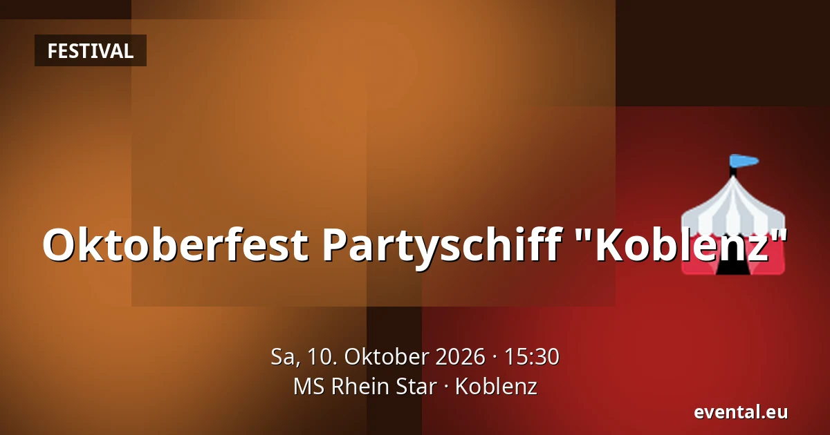 Oktoberfest Partyschiff "Koblenz" — MS Rhein Star, Koblenz