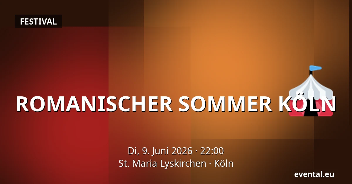 ROMANISCHER SOMMER KÖLN — St. Maria Lyskirchen, Köln