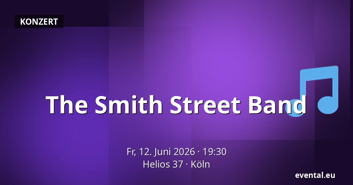 The Smith Street Band — Helios 37, Köln