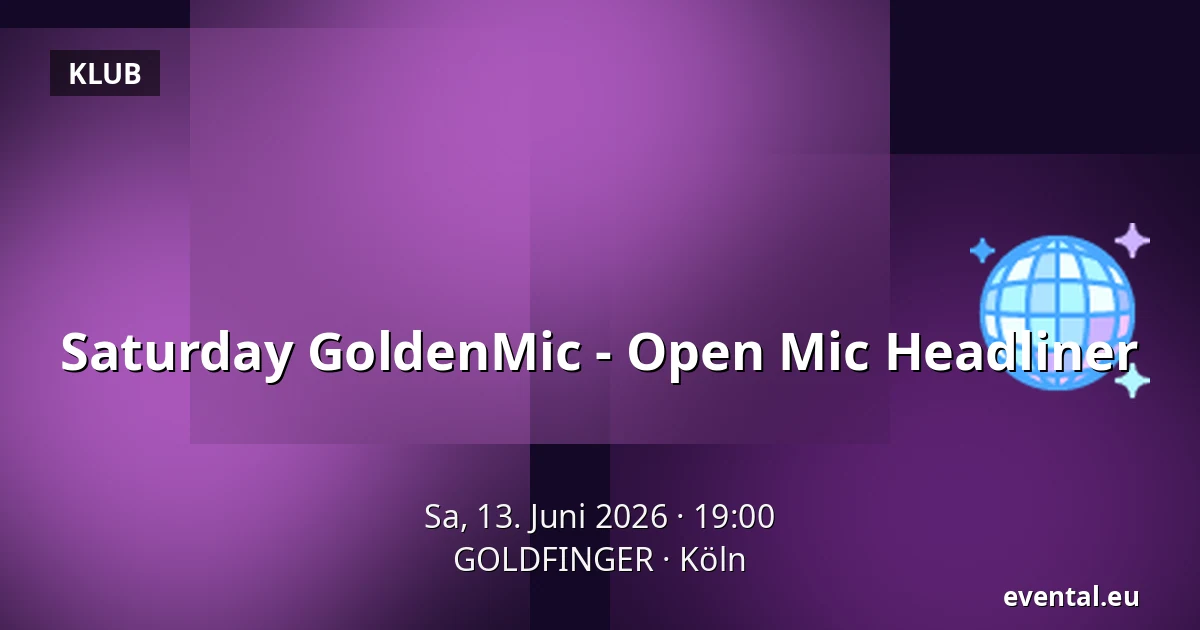 Saturday GoldenMic - Open Mic Headliner — GOLDFINGER, Köln
