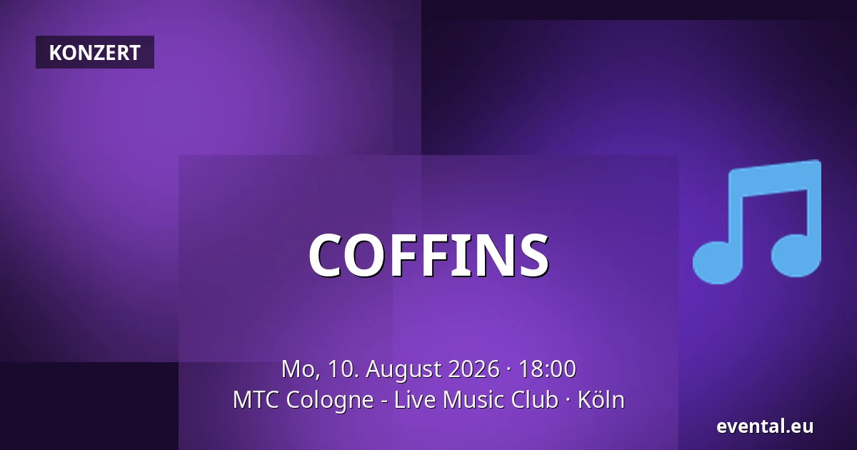 COFFINS — MTC Cologne - Live Music Club, Köln