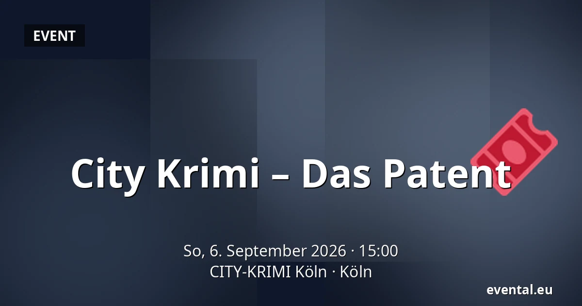 City Krimi – Das Patent — CITY-KRIMI Köln, Köln
