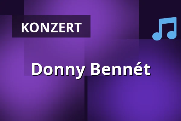 Donny Bennét — Luxor, Köln