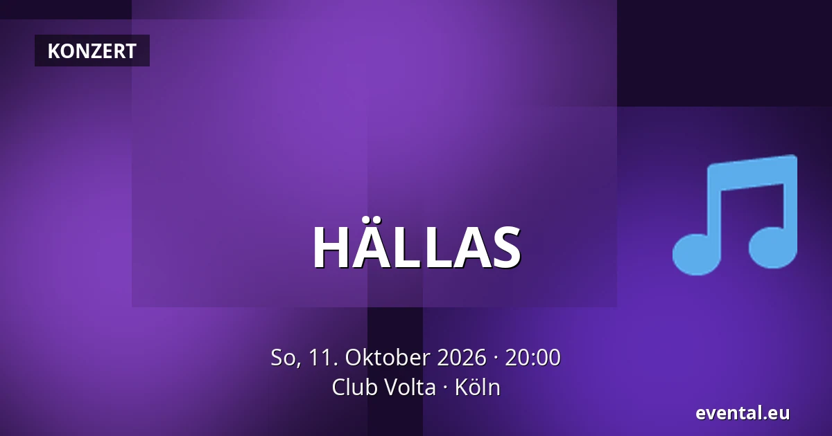 HÄLLAS — Club Volta, Köln