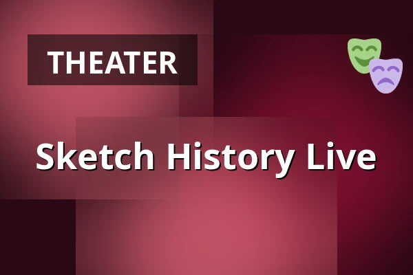 Sketch History Live — E-Werk Köln, Köln
