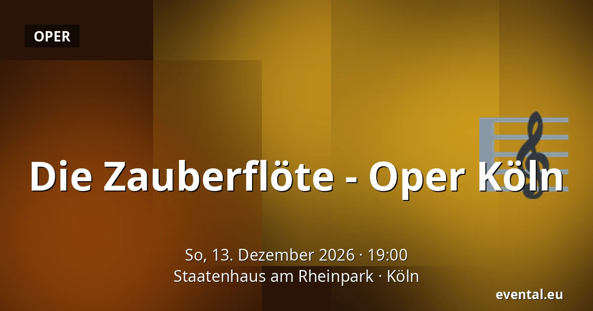 Die Zauberflöte - Oper Köln — Staatenhaus am Rheinpark, Köln