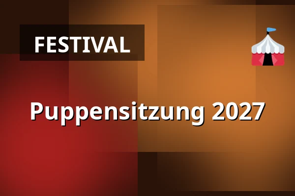 Puppensitzung 2027 — PUPPENSPIELE DER STADT KÖLN, Köln