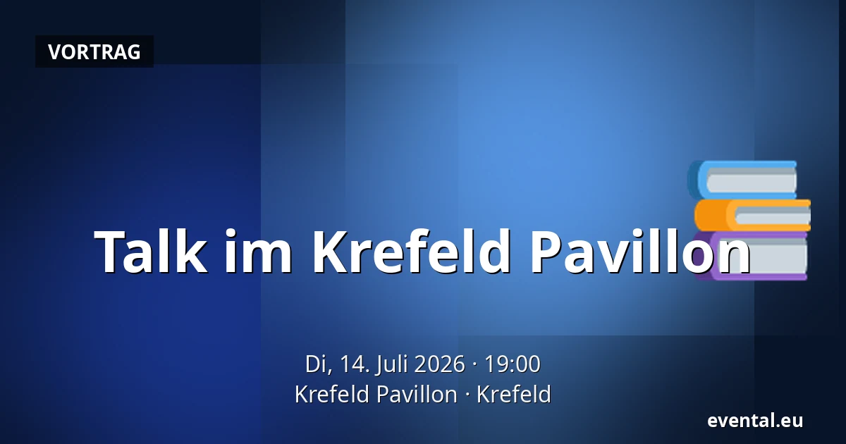 Talk im Krefeld Pavillon — Krefeld Pavillon, Krefeld