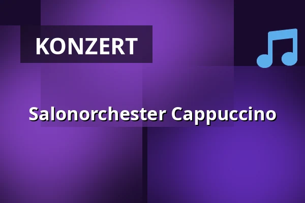 Salonorchester Cappuccino — Gewandhaus zu Leipzig, Leipzig