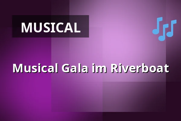 Musical Gala im Riverboat — BISTRO am Riverboat, Leipzig