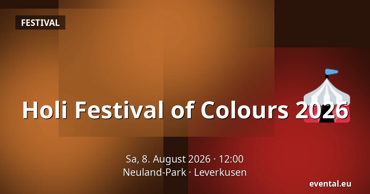Holi Festival of Colours 2026 — Neuland-Park, Leverkusen