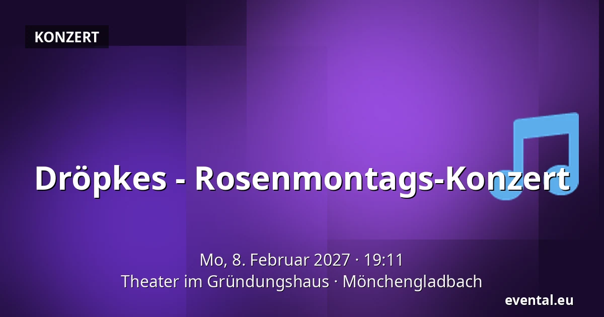 Dröpkes - Rosenmontags-Konzert — Theater im Gründungshaus, Mönchengladbach