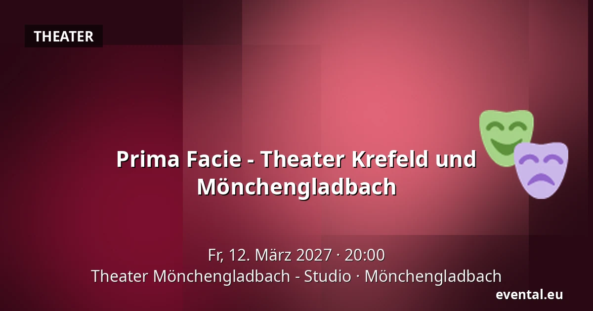 Prima Facie - Theater Krefeld und Mönchengladbach — Theater Mönchengladbach - Studio, Mönchengladbach