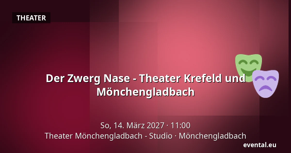 Der Zwerg Nase - Theater Krefeld und Mönchengladbach — Theater Mönchengladbach - Studio, Mönchengladbach