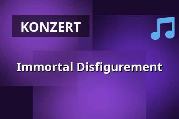 Immortal Disfigurement — Backstage Halle, München