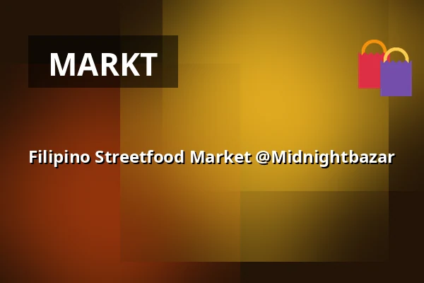 Filipino Streetfood Market @Midnightbazar — Paketposthalle - Pineapple Park, München