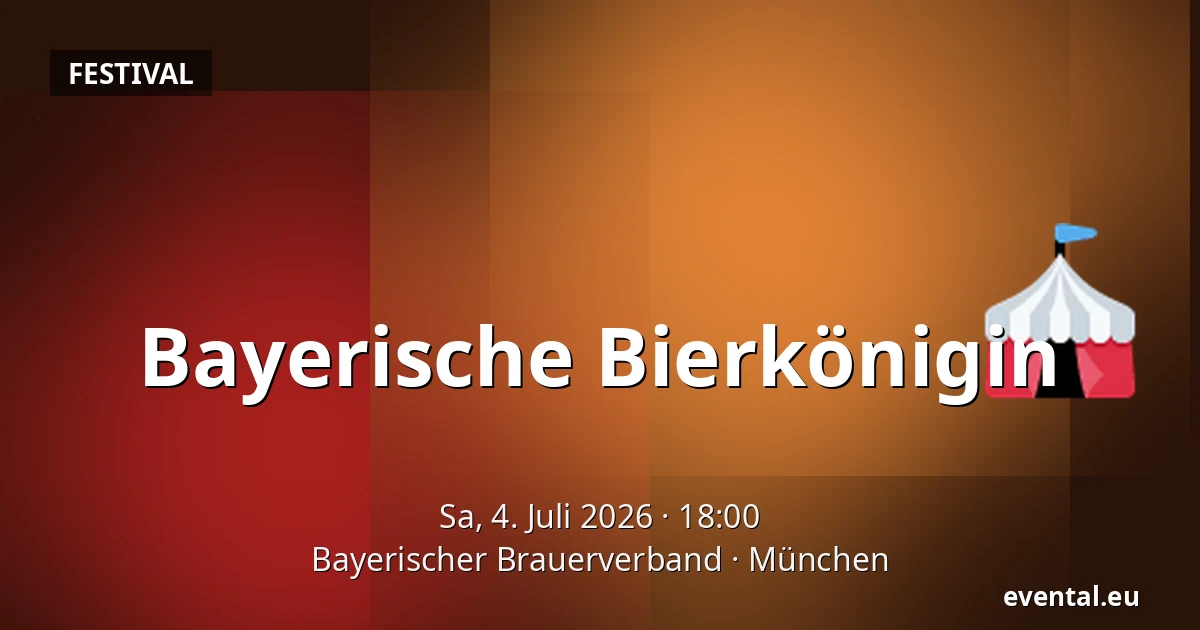 Bayerische Bierkönigin — Bayerischer Brauerverband, München
