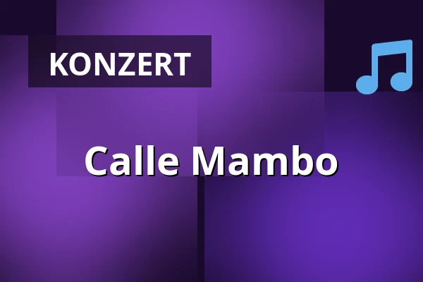 Calle Mambo — Muffatwerk, München
