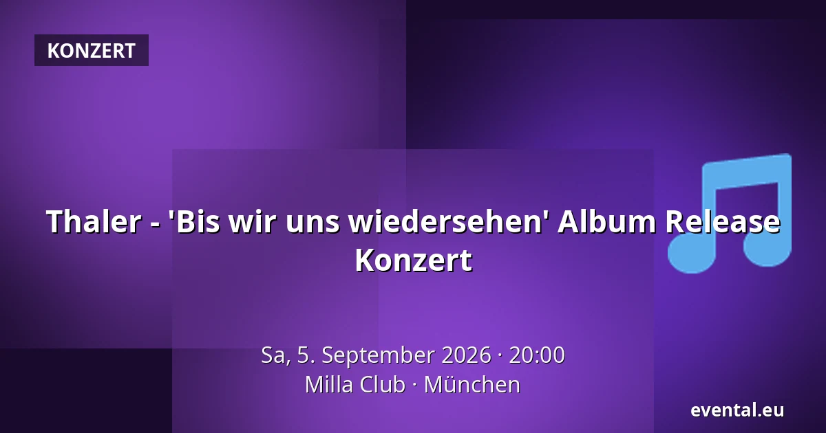 Thaler - 'Bis wir uns wiedersehen' Album Release Konzert — Milla Club, München