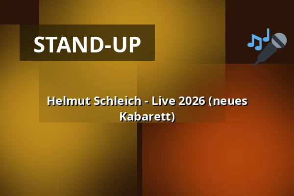 Helmut Schleich - Live 2026 (neues Kabarett) — Georg Maiers Iberl Bühne, München