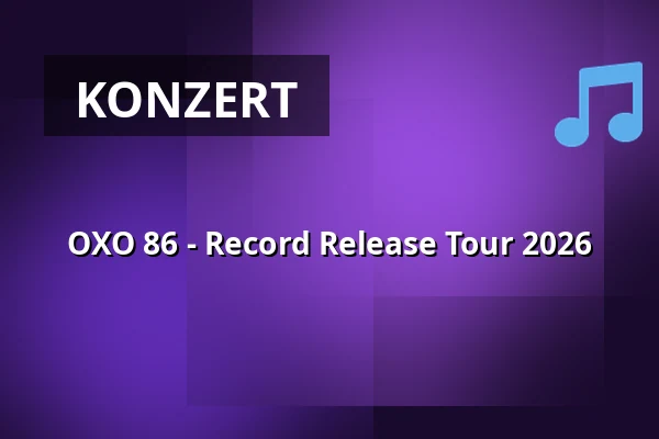 OXO 86 - Record Release Tour 2026 — Backstage München, München