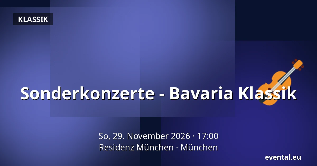 Sonderkonzerte - Bavaria Klassik — Residenz München, München