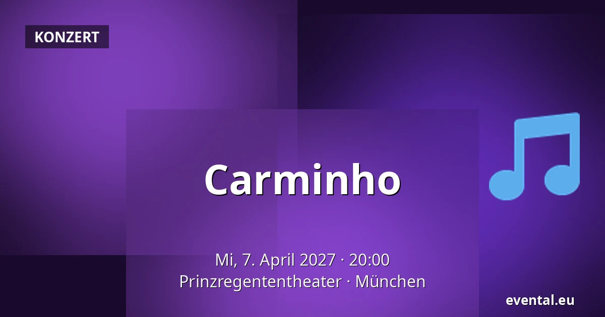 Carminho — Prinzregententheater, München