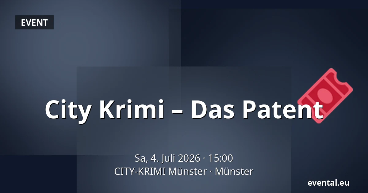 City Krimi – Das Patent — CITY-KRIMI Münster, Münster