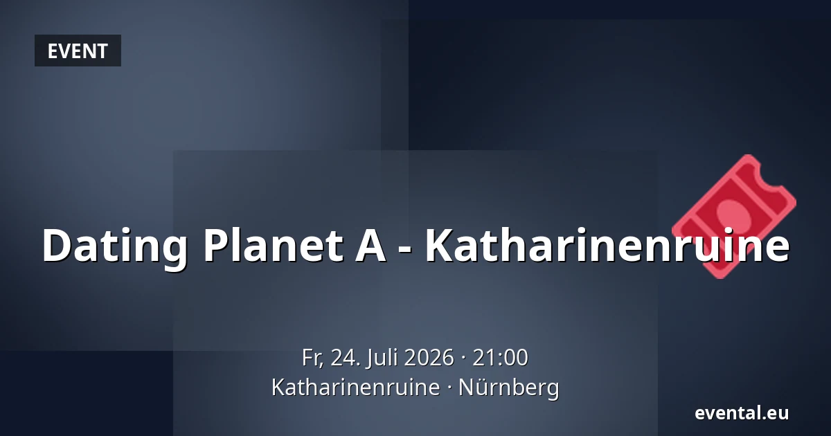 Dating Planet A - Katharinenruine — Katharinenruine, Nürnberg