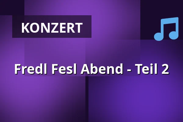 Fredl Fesl Abend - Teil 2 — Gutmann am Dutzendteich, Nürnberg