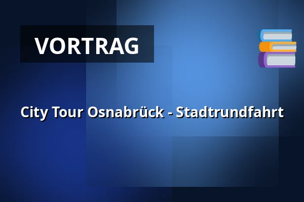City Tour Osnabrück - Stadtrundfahrt — Haltestelle Lortzingstraße / Ecke Domhof Osnabrück, Osnabrück