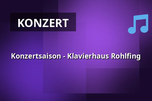 Konzertsaison - Klavierhaus Rohlfing — Klavierhaus Rohlfing, Osnabrück