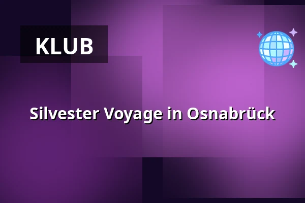Silvester Voyage in Osnabrück — Die Botschaft, Osnabrück