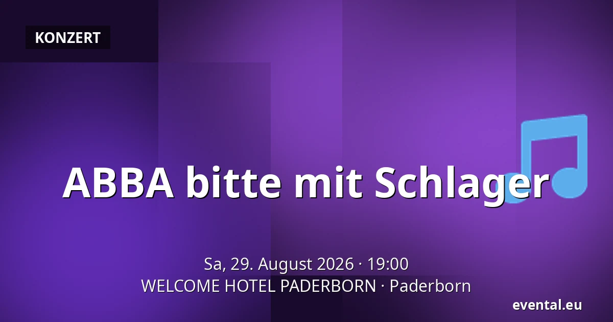 ABBA bitte mit Schlager — WELCOME HOTEL PADERBORN, Paderborn