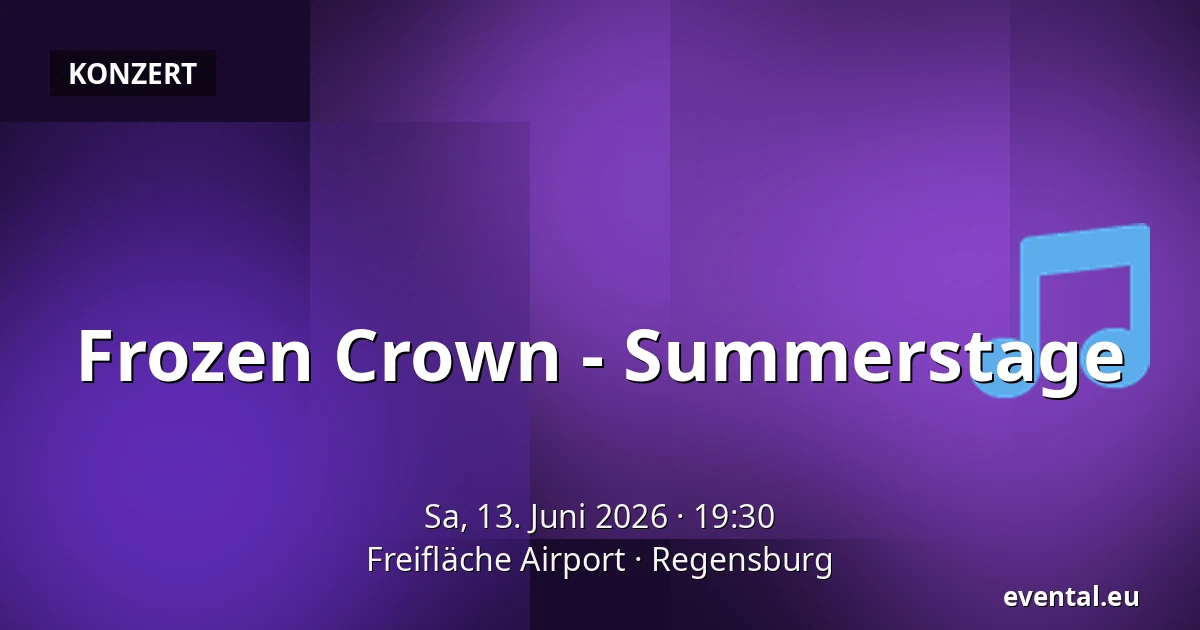 Frozen Crown - Summerstage — Freifläche Airport, Regensburg