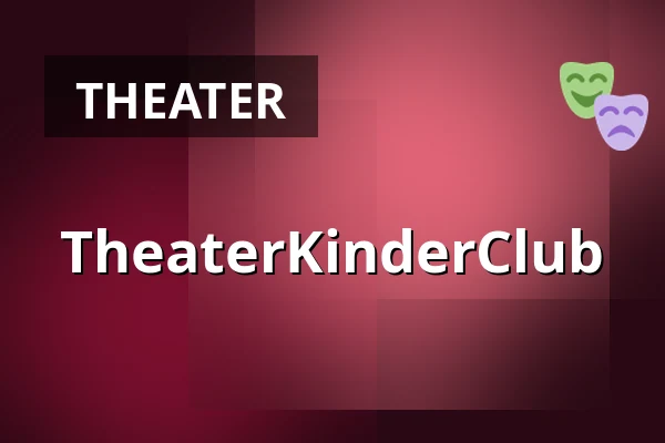 TheaterKinderClub — Großes Haus, Volkstheater Rostock, Rostock