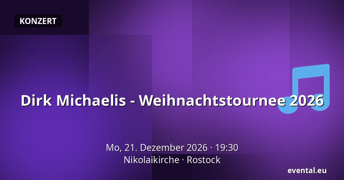 Dirk Michaelis - Weihnachtstournee 2026 — Nikolaikirche, Rostock