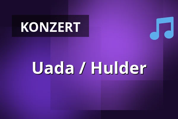 Uada / Hulder — Salzburg Rockhouse, Salzburg