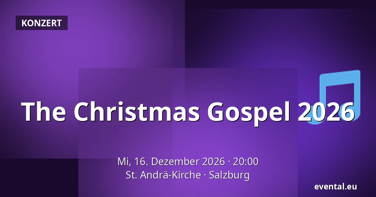 The Christmas Gospel 2026 — St. Andrä-Kirche, Salzburg