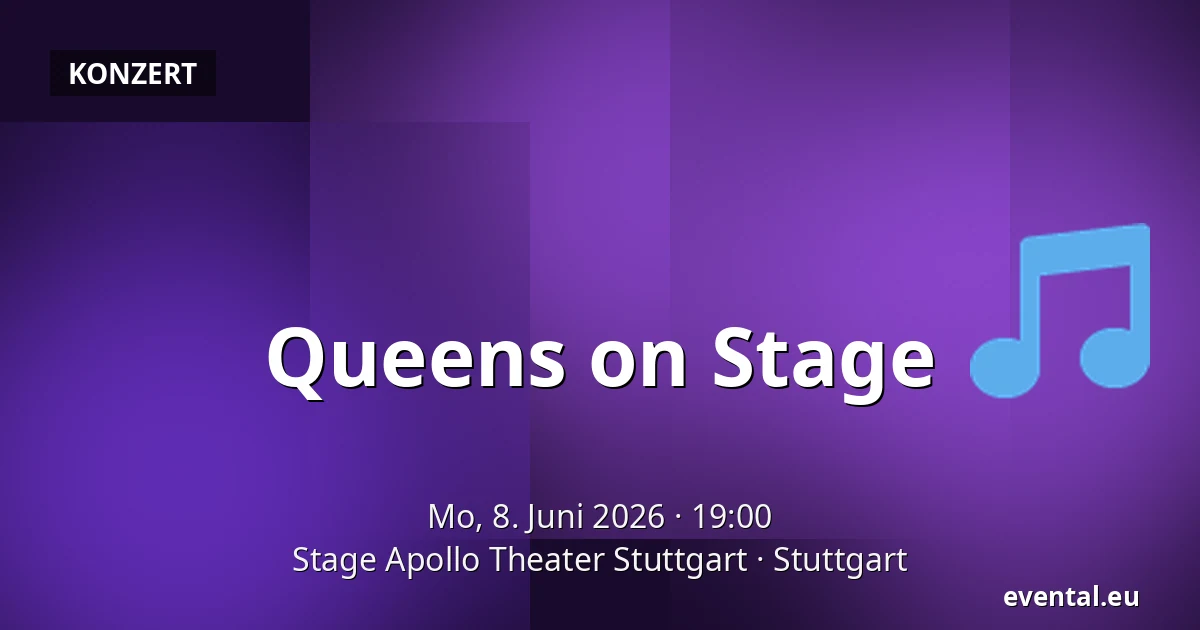 Queens on Stage — Stage Apollo Theater Stuttgart, Stuttgart