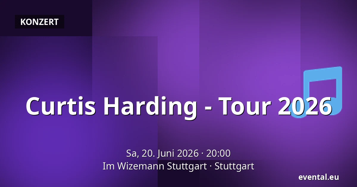 Curtis Harding - Tour 2026 — Im Wizemann Stuttgart, Stuttgart