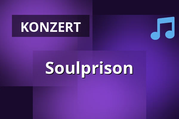 Soulprison — JuHa WEST, Stuttgart