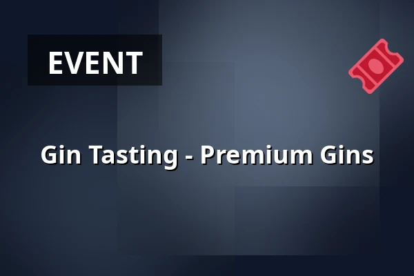 Gin Tasting - Premium Gins — vomFASS Stuttgart, Stuttgart