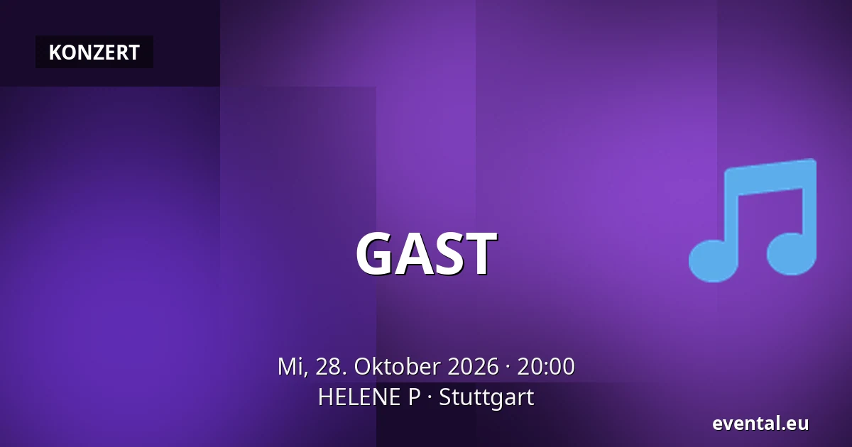 GAST — HELENE P, Stuttgart