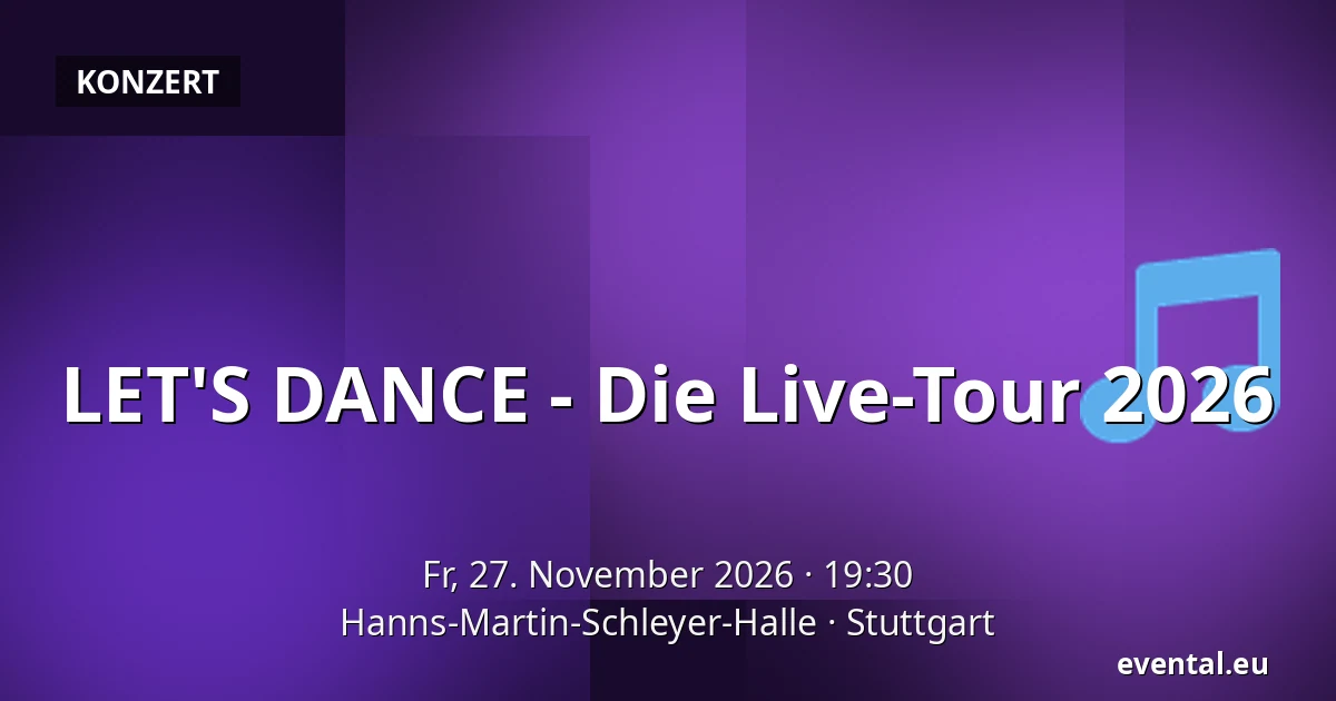 LET'S DANCE - Die Live-Tour 2026 — Hanns-Martin-Schleyer-Halle, Stuttgart