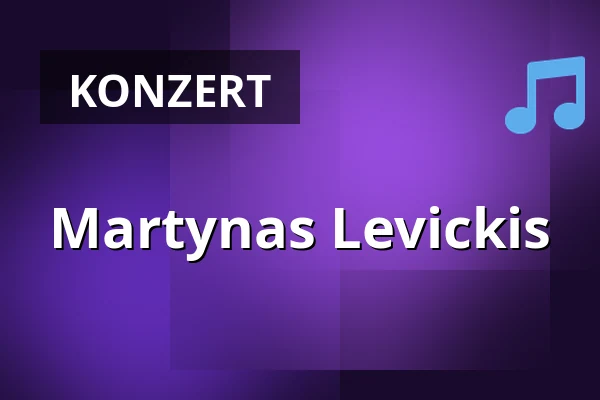 Martynas Levickis — Kurhaus Wiesbaden, Wiesbaden