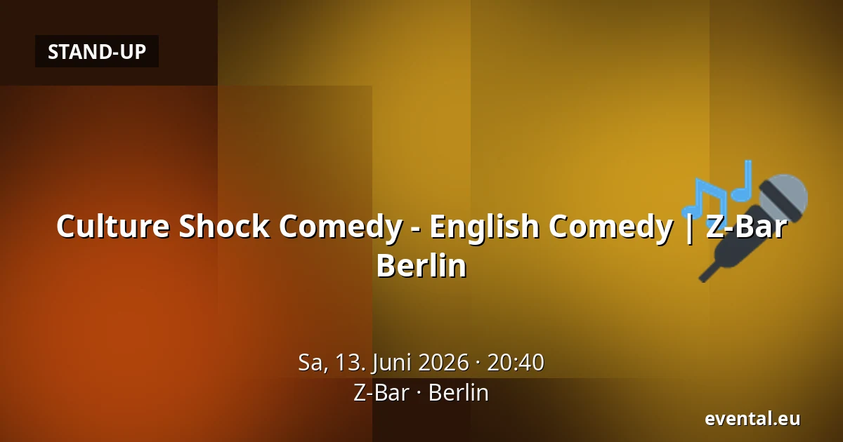 Culture Shock Comedy - English Comedy | Z-Bar Berlin — Z-Bar, Berlin